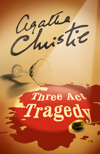 Agatha Christie. Three Act Tragedy