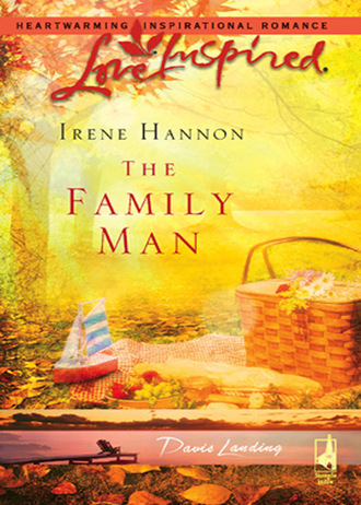Irene Hannon. The Family Man