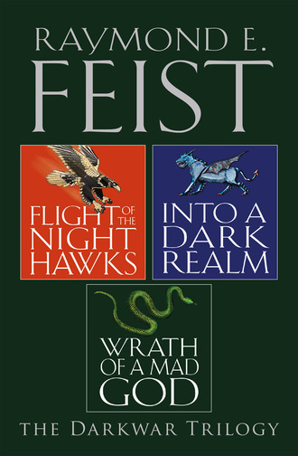 Raymond E. Feist. The Complete Darkwar Trilogy