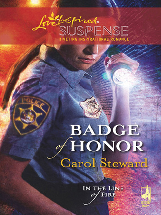 Carol Steward. Badge Of Honor