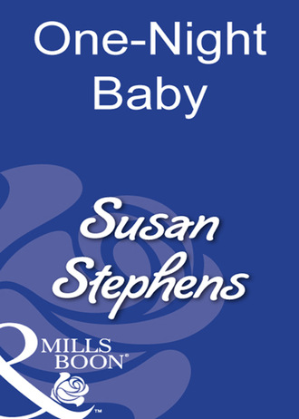 Susan Stephens. One-Night Baby