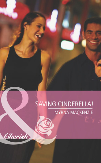 Myrna Mackenzie. Saving Cinderella!