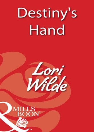 Lori Wilde. Destiny's Hand