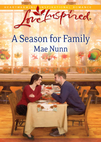Mae Nunn. A Season For Family