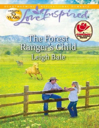 Leigh Bale. The Forest Ranger's Child