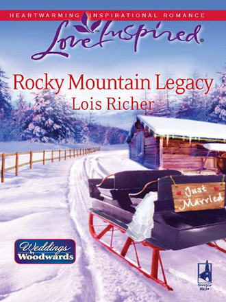 Lois Richer. Rocky Mountain Legacy