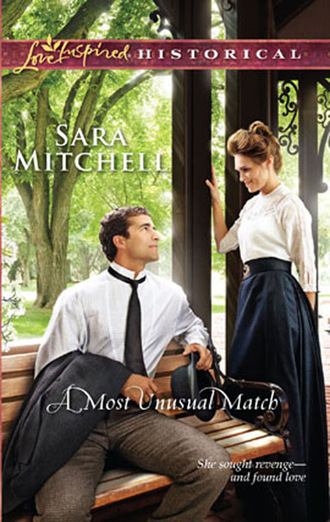Sara Mitchell. A Most Unusual Match