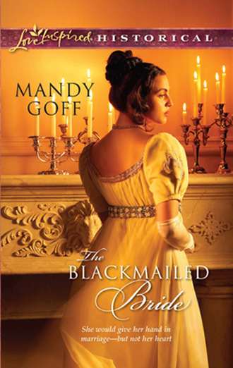 Mandy Goff. The Blackmailed Bride