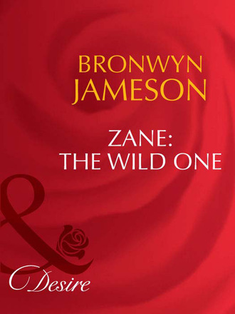 Bronwyn Jameson. Zane: The Wild One
