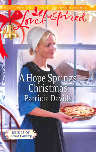 Patricia Davids. A Hope Springs Christmas