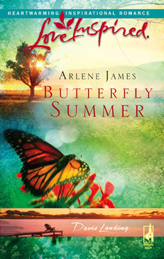 Arlene James. Butterfly Summer