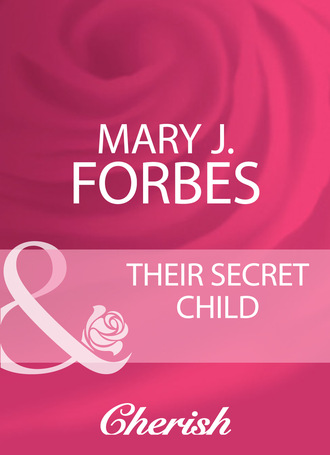 Mary J. Forbes. Their Secret Child
