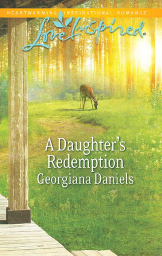 Georgiana Daniels. A Daughter's Redemption