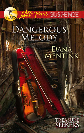 Dana Mentink. Dangerous Melody