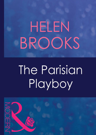 Helen Brooks. The Parisian Playboy