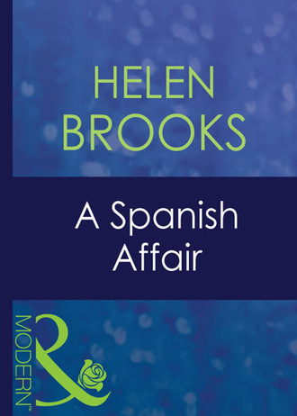 Helen Brooks. A Spanish Affair