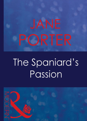 Jane Porter. The Spaniard's Passion