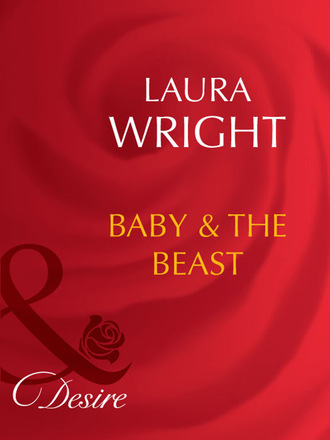 Laura Wright. Baby and The Beast