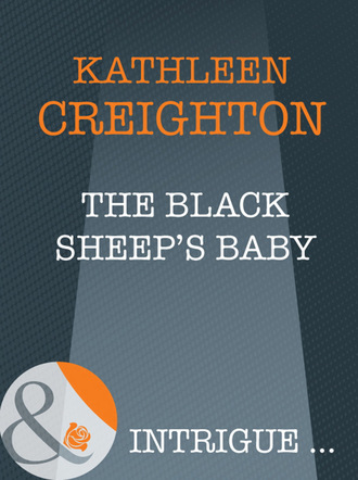 Kathleen Creighton. The Black Sheep's Baby
