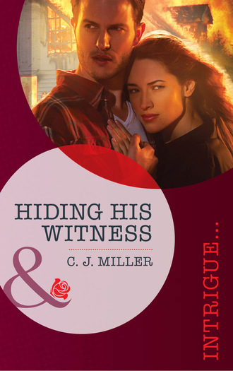 Hiding His Witness. C.J. Miller