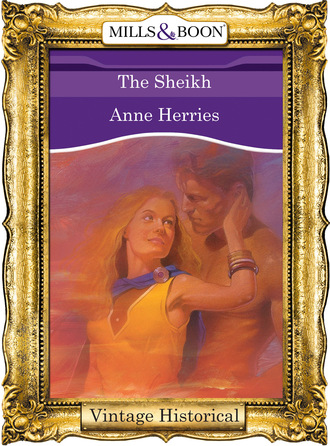 Anne Herries. The Sheikh