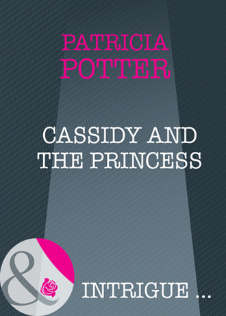 Patricia Potter. Cassidy and the Princess