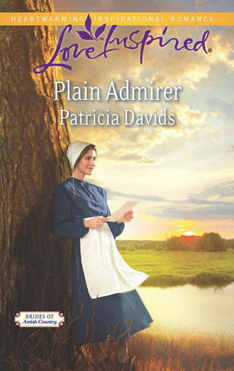 Patricia Davids. Plain Admirer