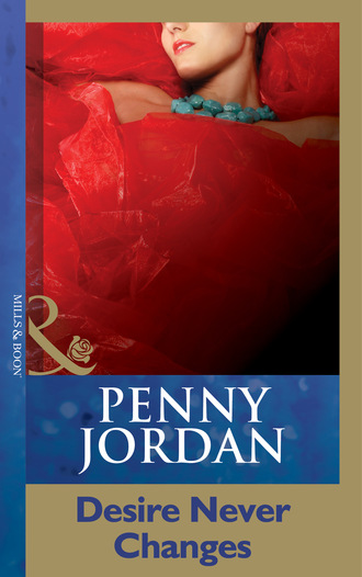 Пенни Джордан. Desire Never Changes