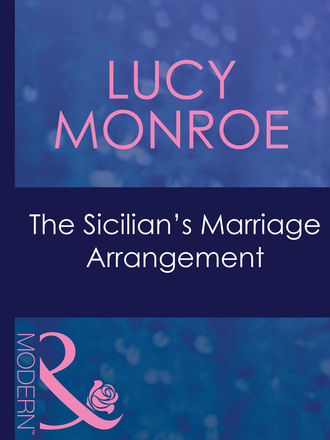 Люси Монро. The Sicilian's Marriage Arrangement