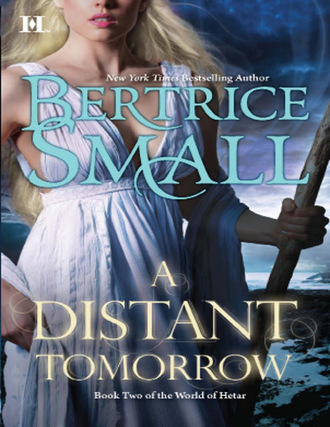 Bertrice Small. A Distant Tomorrow