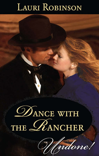 Lauri Robinson. Dance with the Rancher