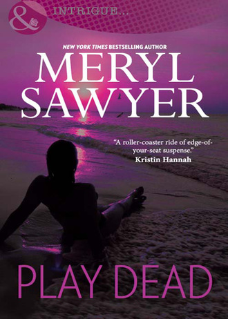 Meryl  Sawyer. Play Dead