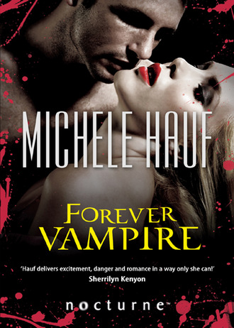 Michele  Hauf. Forever Vampire