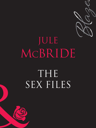 Jule Mcbride. The Sex Files