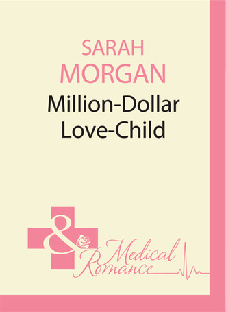 Сара Морган. Million-Dollar Love-Child