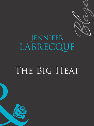 Jennifer Labrecque. The Big Heat