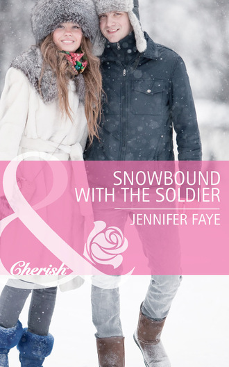 Jennifer Faye. Snowbound with the Soldier