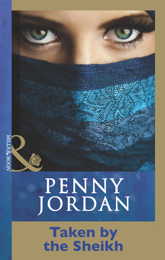 Пенни Джордан. Taken by the Sheikh