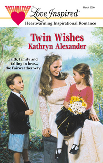 Kathryn Alexander. Twin Wishes