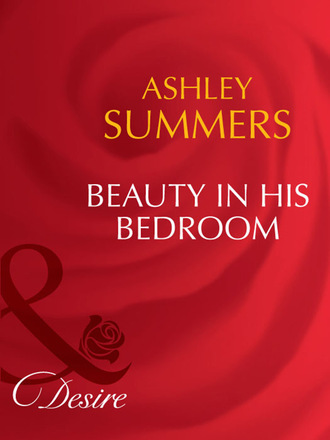 Ashley Summers. Beauty In His Bedroom