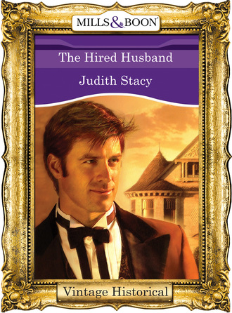 Judith Stacy. The Hired Husband