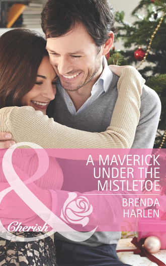 Brenda Harlen. A Maverick under the Mistletoe