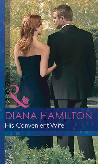 Diana Hamilton. His Convenient Wife