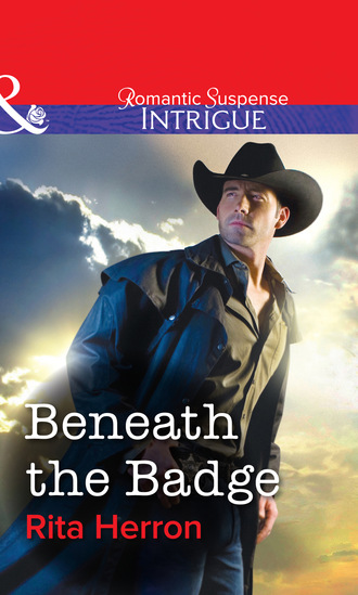 Beneath the Badge. Rita Herron