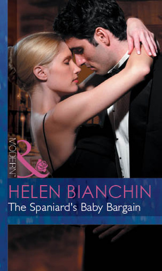 Helen Bianchin. The Spaniard's Baby Bargain