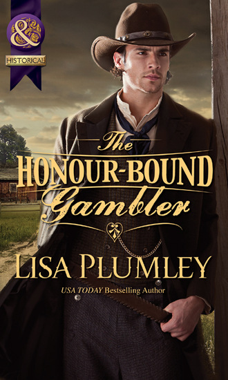 Lisa Plumley. The Honour-Bound Gambler
