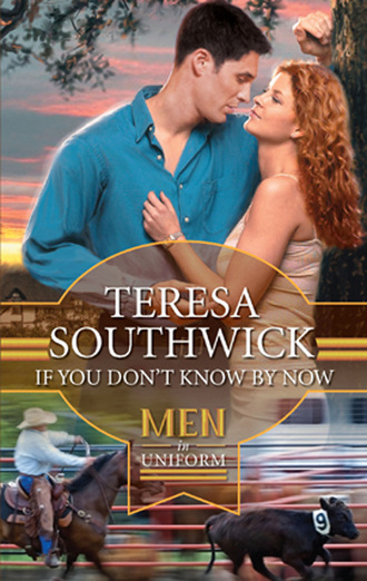 Teresa Southwick. If You Don't Know By Now