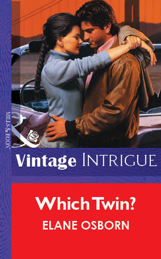 Which Twin?. Elane Osborn