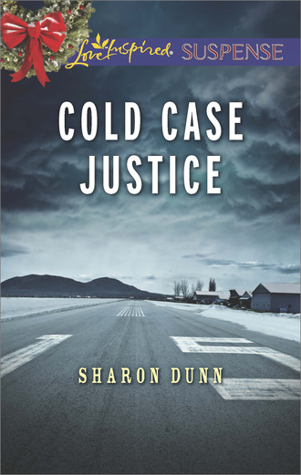 Sharon Dunn. Cold Case Justice