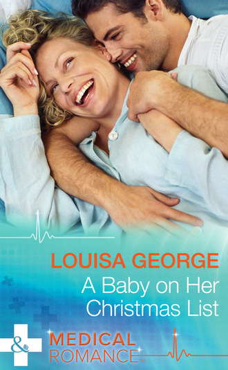 Louisa George. A Baby On Her Christmas List